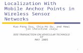 1 Localization With Mobile Anchor Points in Wireless Sensor Networks Kuo-Feng Ssu, Chia-Ho Ou, and Hewijin Christine Jiaju IEEE TRANSACTION ON VEHICULAR.