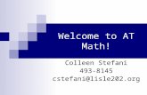 Welcome to AT Math! Colleen Stefani 493-8145 cstefani@lisle202.org.