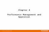© Pearson Education 2012 1 Chapter 4 Performance Management and Appraisal.