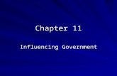 Chapter 11 Influencing Government. Influences on Personal Opinion 1) Personal background Age, gender, race, religion, occupation, hometown, education,