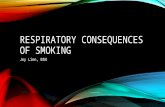 RESPIRATORY CONSEQUENCES OF SMOKING Joy Linn, BSN.