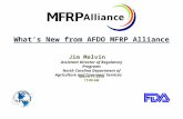 What’s New from AFDO MFRP Alliance Jim Melvin Assistant Director of Regulatory Programs North Carolina Department of Agriculture and Consumer Services.