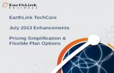 EarthLink TechCare July 2013 Enhancements Pricing Simplification & Flexible Plan Options.