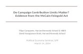 Do Campaign Contribution Limits Matter? Evidence from the McCain-Feingold Act Filipe Campante, Harvard Kennedy School & NBER David Yanagizawa-Drott, Harvard.