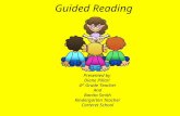 Presented by Diane Pillari 4 th Grade Teacher And Banita Smith Kindergarten Teacher Carteret School Guided Reading.
