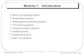 Silberschatz, Galvin, and Gagne  1999 1.1 Applied Operating System Concepts Module 1: Introduction What is an operating system? Simple Batch Systems Multiprogramming.