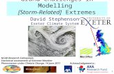 1 Grand Challenges in Modelling [Storm-Related] Extremes David Stephenson Exeter Climate Systems NCAR Research Colloquium, Statistical assessment of Extreme.