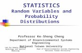Dept of Bioenvironmental Systems Engineering National Taiwan University Lab for Remote Sensing Hydrology and Spatial Modeling STATISTICS Random Variables.