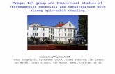 Prague IoP group and theoretical studies of ferromagnetic materials and nanostructure with strong spin-orbit coupling Institute of Physics ASCR Tomas Jungwirth,