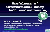 2001 Interbull, August 2001 (1) Usefulness of international dairy bull evaluations Rex L. Powell Animal Improvement Programs Laboratory Agricultural Research.