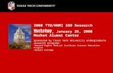 2008 TTU/HHMI SSO Research Workshop Saturday, January 26, 2008 Merket Alumni Center Sponsored by Texas Tech University undergraduate research programs: