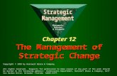 Chapter 12 The Management of Strategic Change Copyright © 1999 by Harcourt Brace & Company All rights reserved. Requests for permission to make copies.
