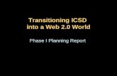 Transitioning ICSD into a Web 2.0 World Phase I Planning Report.