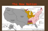 The New Nation. The Federalists Era The Washington Administration The Unwritten Constitution: during the nation’s first years, policies and procedures.