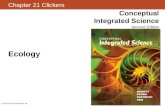 Chapter 21 Clickers Conceptual Integrated Science Second Edition © 2013 Pearson Education, Inc. Ecology.