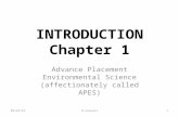 INTRODUCTION Chapter 1 Advance Placement Environmental Science (affectionately called APES) 9/23/2015O'Connell 1.