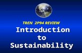 TREN 2P94 REVIEW Introduction to Sustainability.  courses/tren2p93/ These notes available via the online course outline on Isaak.