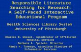 Responsible Literature Searching for Research: A Self-Paced Interactive Educational Program Health Sciences Library System University of Pittsburgh Charles.