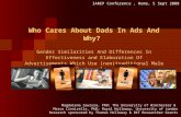 Who Cares About Dads In Ads And Why? Gender Similarities And Differences In Effectiveness and Elaboration Of Advertisements Which Use (non)traditional.
