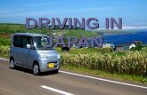 DRIVING IN JAPAN. JAPANESE DRIVING SCHOOL Converting your license To change your valid foreign license to a Japanese license: Requirements 1. Your.