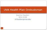 Joanne Hayden 924-4346 jrh5y@virginia.edu UVA Health Plan Ombudsman 1.