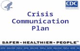Crisis Communication Plan. Module Summary In-depth discussion of the phases of a crisis Gaining acceptance for the role of communication Elements of your.