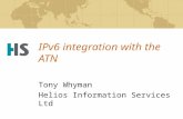 IPv6 integration with the ATN Tony Whyman Helios Information Services Ltd.