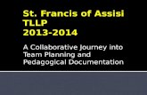 A Collaborative Journey into Team Planning and Pedagogical Documentation.