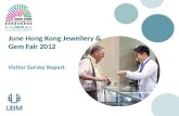 Visitor Survey Report June Hong Kong Jewellery & Gem Fair 2012.
