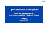 Operational Risk Management Jaidev Iyer, Managing Director Head of Operational Risk - Markets & Banking Istanbul March 6, 2007.