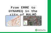 From EMME to DYNAMEQ in the city of MALMÖ. THE COMPANY Founded in early 2011 Currently located in Stockholm, Gothenburg and Malmö Small company (currently.