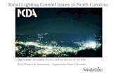 Rural Lighting Control Issues in North Carolina Dan Caton –President, North Carolina Section of the IDA Prof. Physics & Astronomy, Appalachian State University.