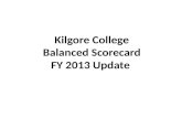Kilgore College Balanced Scorecard FY 2013 Update.