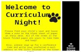 Welcome to Curriculum Night! Please find your child’s seat and leave them a note on the blank sheet of paper on their desk. All of the items in the black.