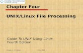 Chapter Four UNIX/Linux File Processing Guide To UNIX Using Linux Fourth Edition Chapter 4 (27 Slides)1 CTEC 110.
