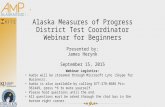 Alaska Measures of Progress District Test Coordinator Webinar for Beginners Presented by: James Herynk September 15, 2015 Webinar Logistics: Audio will.