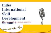 India International Skill Development Summit SKILLING INDIA WITH GLOBAL APPROACH.