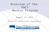 Overview of the PWCS Mentor Program August 11, 2011 Office of Professional Development.