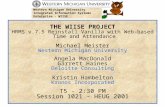 THE WIISE PROJECT HRMS v.7.5 Reinstall Vanilla with Web-based Time and Attendance Michael Meister Western Michigan University Angela MacDonald Garrett.