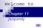 Welcome to Chapter 11 Jeopardy. $100 $200 $300 $400 $100 $200 $300 $400 Net Gain or Loss Integers Coordinate Grids Transformations.