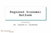 Presented by Regional Economic Outlook Dr. Steven G. Cochrane.