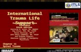 Campbell, International Trauma Life Support, 6th Ed. © 2008 Pearson Education, Inc., Upper Saddle River, NJ International Trauma Life Support for Prehospital.