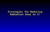 Strategies for Reducing Radiation Dose in CT. Source: IMV Medical Information division 2004 CT Census.