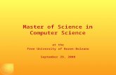 Master of Science in Computer Science at the Free University of Bozen-Bolzano September 29, 2008.