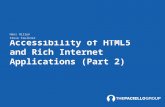 Accessibility of HTML5 and Rich Internet Applications (Part 2) Hans Hillen Steve Faulkner.