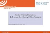 Contact@e-mfp.eu  Postal Financial Inclusion: Delivering the Missing Billion Accounts Luxembourg, 25 November 2009 Postal Financial Inclusion: