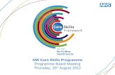 NW Core Skills Programme Programme Board Meeting Thursday, 16 th August 2012.