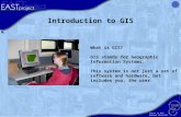 Intro to GIS Edited 10/14/05 1 What is GIS? GIS stands for Geographic Information Systems. This system is not just a set of software and hardware, but.