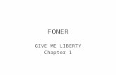 FONER GIVE ME LIBERTY Chapter 1. What does “Discovery of America” mean? A NEW WORLD From Land Bridge to THIRTEEN Colonies.