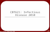 © 2010 Seattle / King County EMS CBT621: Infectious Disease 2010.